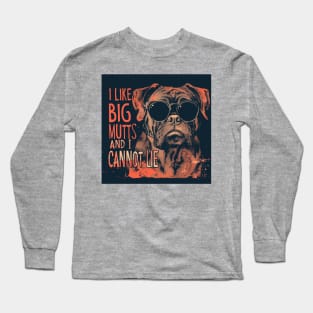 I Like Big Mutts Long Sleeve T-Shirt